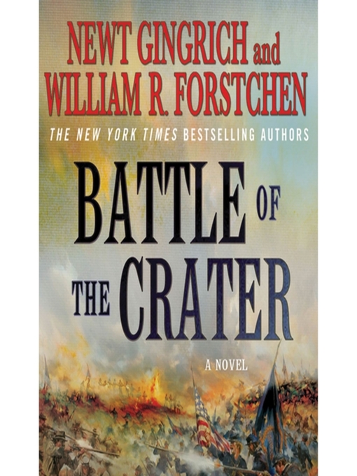 Title details for The Battle of the Crater by Newt Gingrich - Wait list